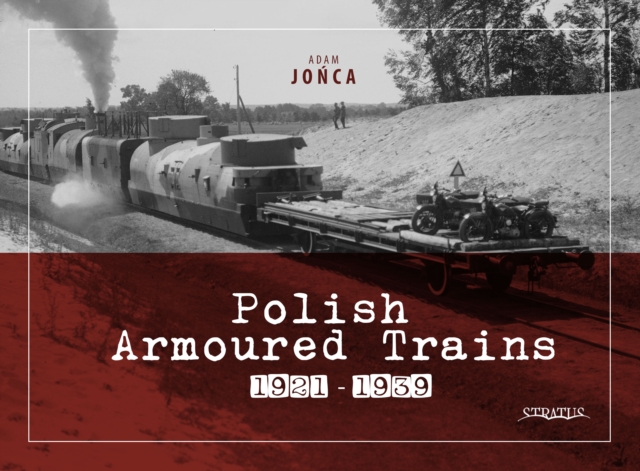 Polish Armoured Trains 1921-1939