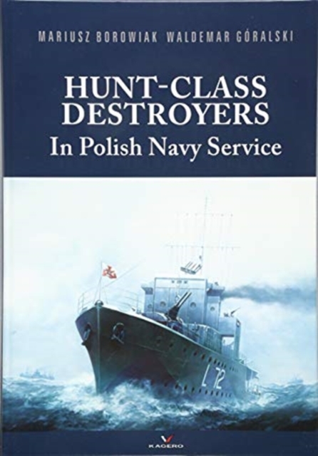 Hunt-Class Destroyers in Polish Navy Service