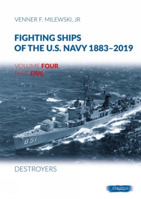 Fighting Ships of the U.S. Navy 1883-2019