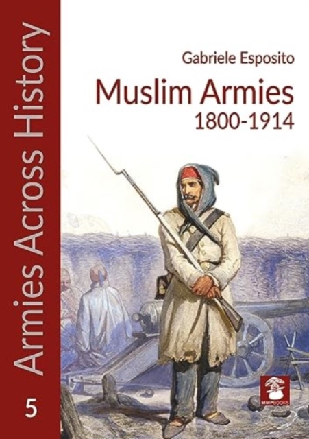 Musilm Armies 1800-1914