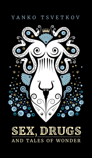 Sex, Drugs and Tales of Wonder