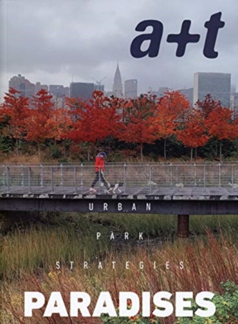 A+t 52 Paradises - Urban Park Strategies