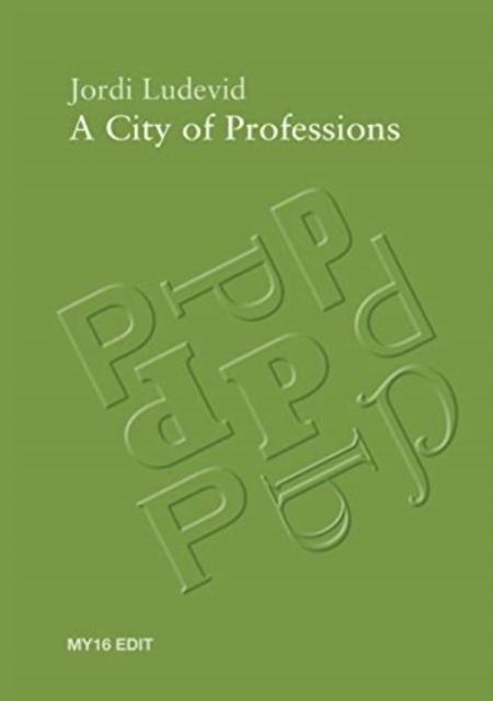 Jordi Ludevid - A City Of Professions