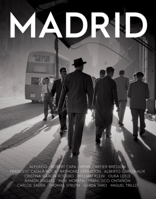 Madrid: Portrait of a City