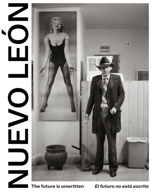 The Future Is Unwritten: Nuevo Leon