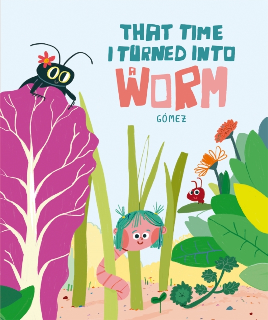 Day I Became a Worm