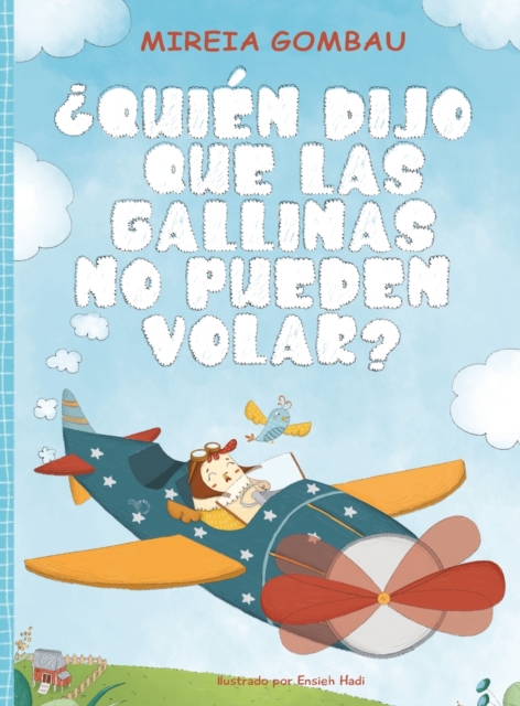 ¿Quien dijo que las gallinas no pueden volar?