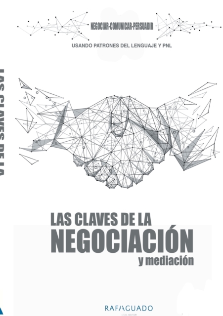 Claves de la Negociacion y Mediacion con PNL