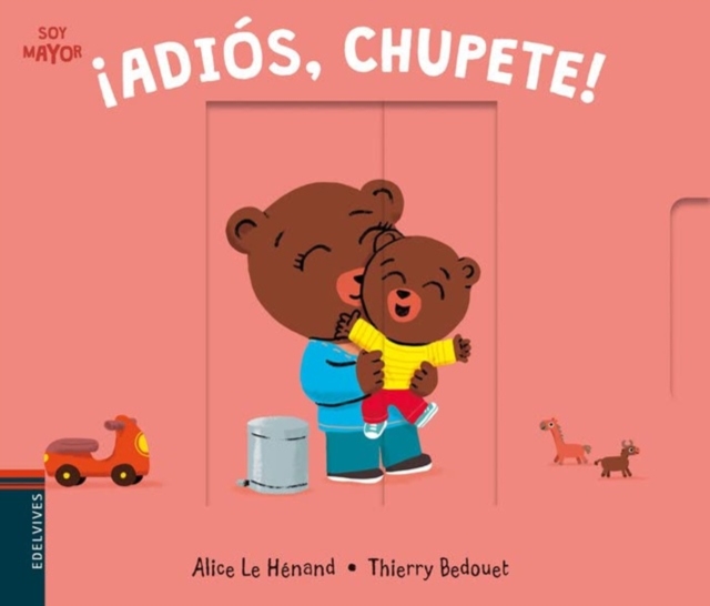 !Adios, chupete! / Goodbye, Pacifier!