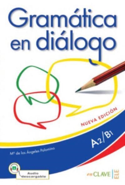 Gramatica en dialogo - Nueva edicion