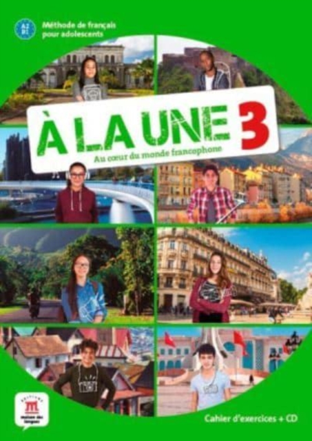 A la une 3 - Cahier d'exercices (A2-B1) + audio MP3. A2/B1