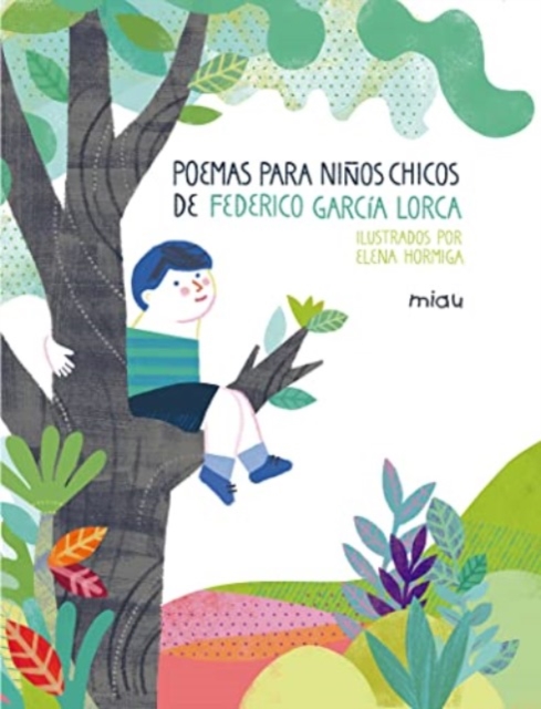 Poemas para ninos chicos de Federico Garcia Lorca/ Poems for Young Children by Federico Garcia Lorca