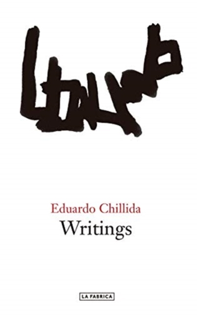 Eduardo Chillida: Writings
