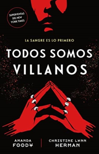 Todos somos villanos / All of Us Villains