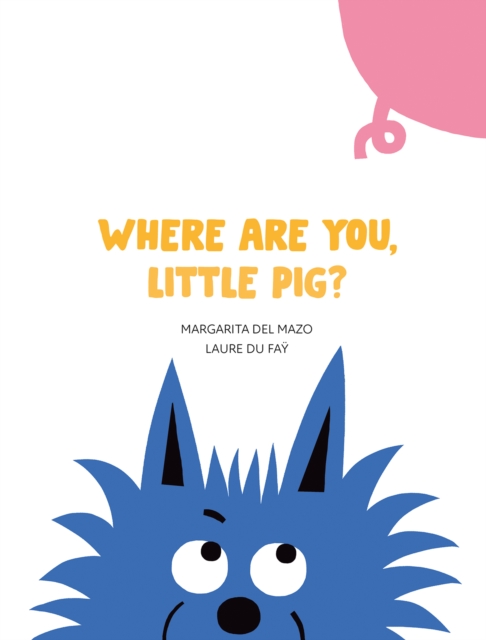 Where Are You, Little Pig?