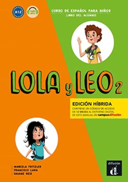 Lola y Leo 2 - Edicion hibrida - Libro del alumno + audio MP3. A1.2