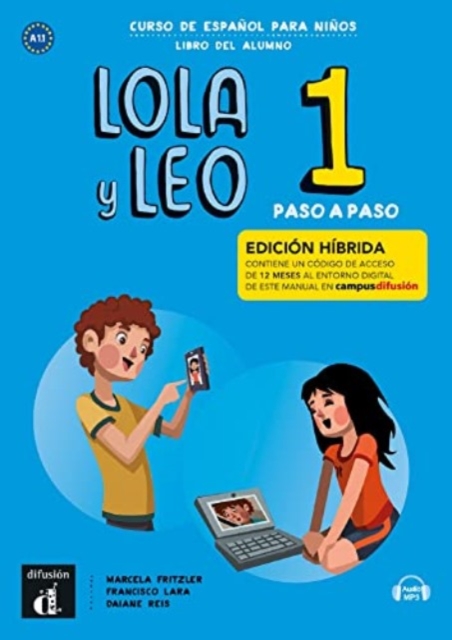 Lola y Leo Paso a paso 1 - Edicion hibrida - Libro del alumno + audio MP3