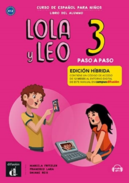 Lola y Leo Paso a paso 3 - Edicion hibrida - Libro del alumno + audio MP3