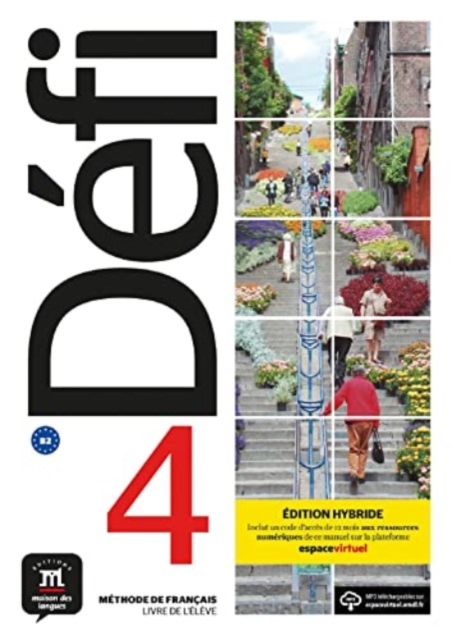Defi 4 – Edition hybride – Livre de l’eleve + audio MP3. B2