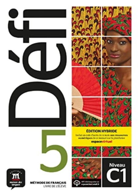Defi 5 – Edition hybride – Livre de l’eleve + audio MP3. C1