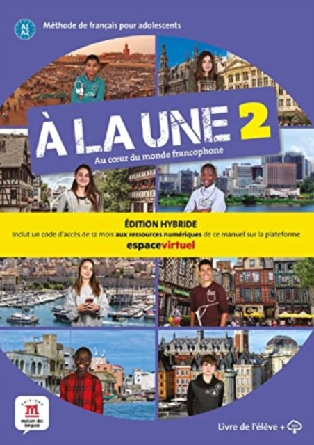 A la une 2 – Edition hybride – Livre de l’eleve + audio MP3. A1-A2