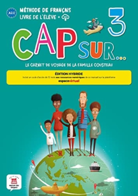 Cap sur… 3 – Edition hybride – Livre de l’eleve + audio MP3. A2