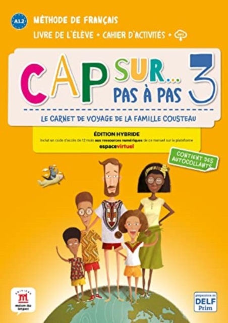 Cap sur… pas a pas 3 – Edition hybride – Livre de l’eleve + Cahier d’activites + audio MP3. A1.2