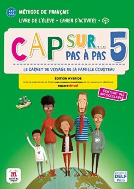 Cap sur… pas a pas 5 – Edition hybride – Livre de l’eleve + Cahier d’activites + audio MP3. A2