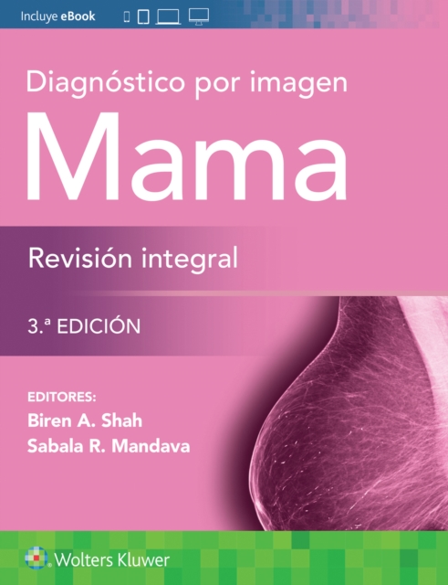 Diagnostico por imagen. Mama. Revision integral