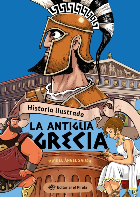 Historia Ilustrada - La antigua Grecia