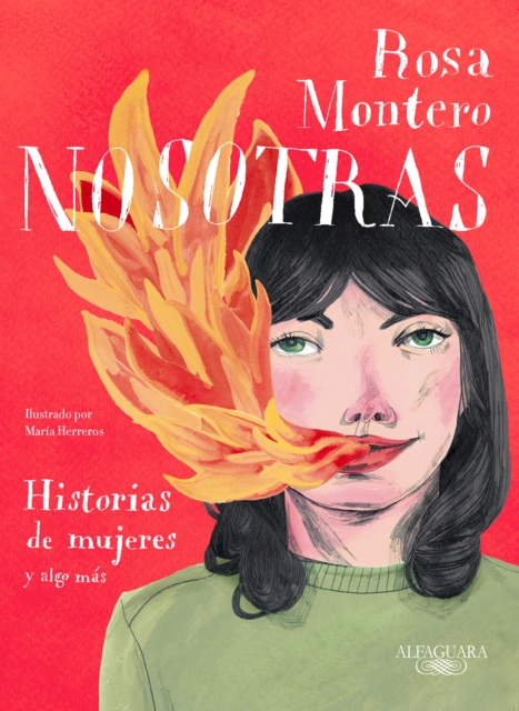 Nosotras. Historias de mujeres y algo mas / Us: Stories of Women and More