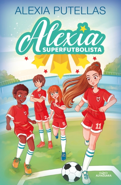 Alexia y las promesas del futbol / Alexia and the Young Promising Soccer Players