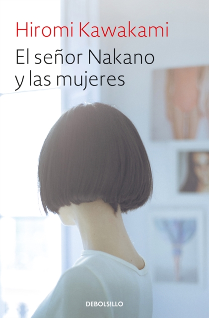 El senor Nakano y las mujeres / The Nakano Thrift Shop