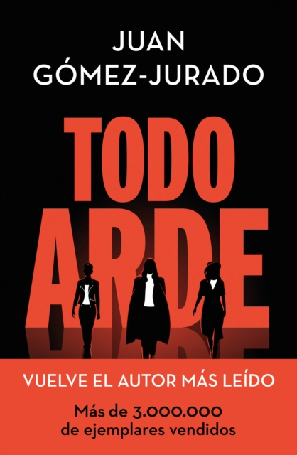 Todo arde