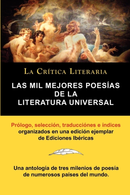 Mil Mejores Poesias de La Literatura Universal, Coleccion La Critica Literaria Por El Celebre Critico Literario Juan Bautista Bergua, Ediciones Ib