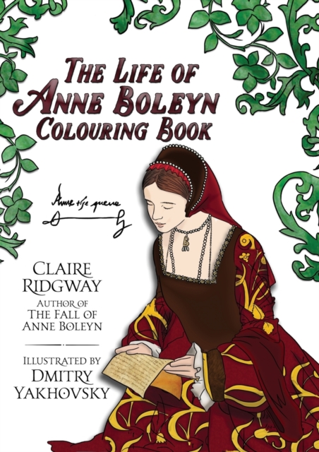 Life of Anne Boleyn Colouring Book