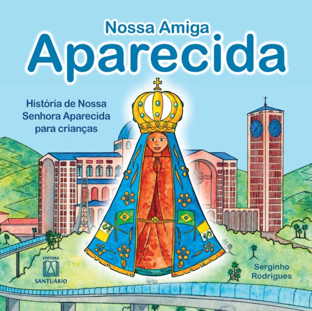 Nossa amiga Aparecida