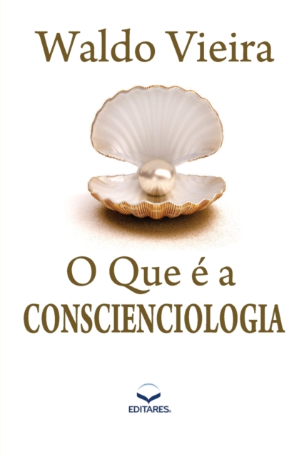 O que e a Conscienciologia