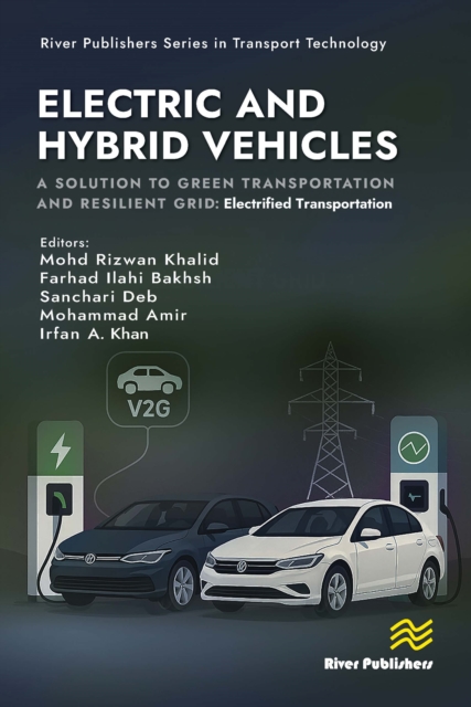 Electric and Hybrid Vehicles: A Solution to Green Transportation and Resilient Grid