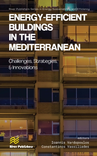 Energy-efficient Buildings in the Mediterranean: Challenges, Strategies, and Innovations