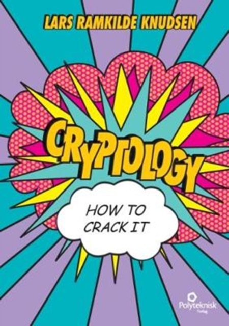 Cryptology - How to crack it