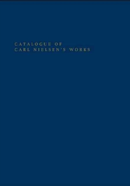 Catalogue of Carl Nielsen's Works