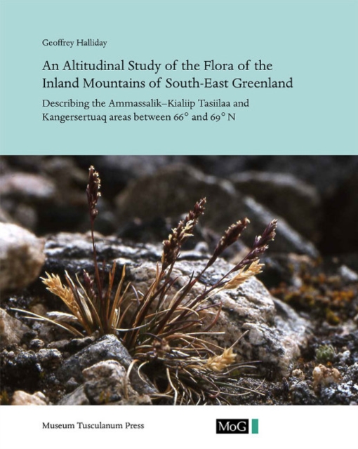 Altitudinal Study of the Flora of the Inland Mountains of South-East Greenland