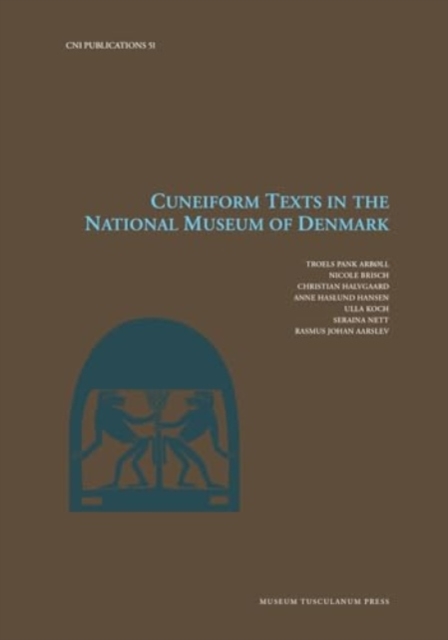 Cuneiform Texts in the National Museum of Denmark