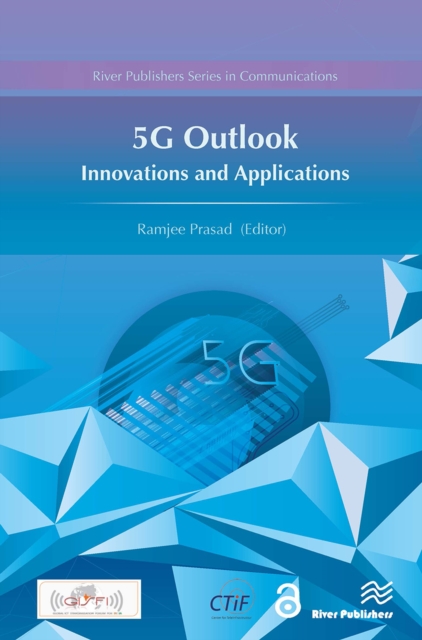 5G Outlook ? Innovations and Applications