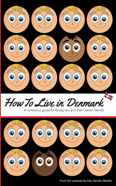 How to Live in Denmark