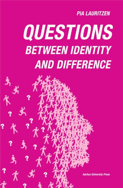 Questions: Between identity and difference