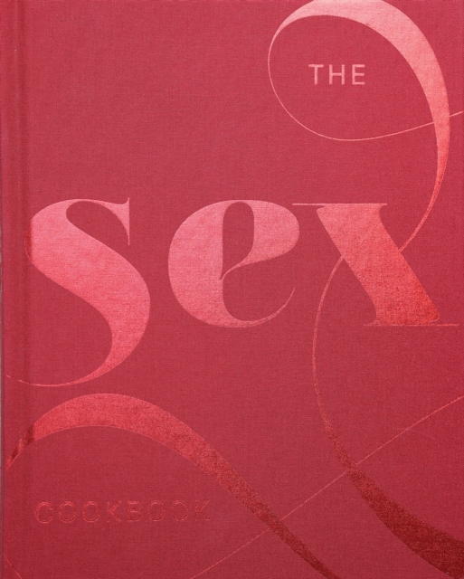 The Sex Cookbook