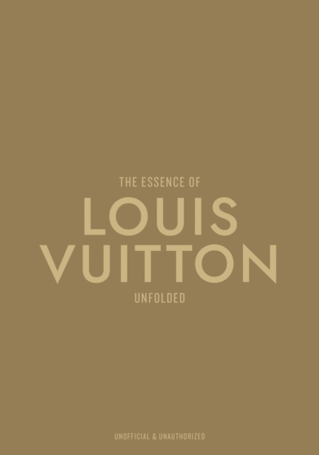 The Essence of Louis Vuitton