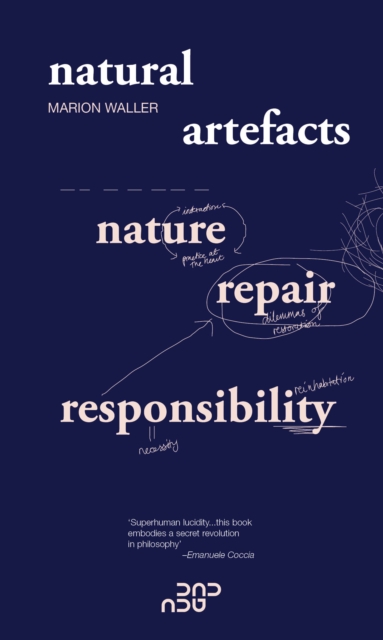 Natural Artefacts: Nature, Repair, Responsibility